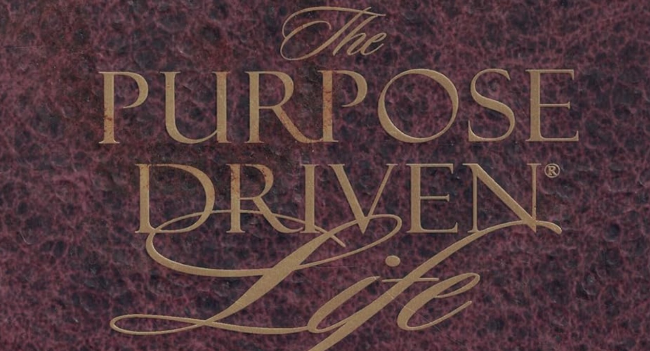 The Purpose Driven Life by Rick Warren